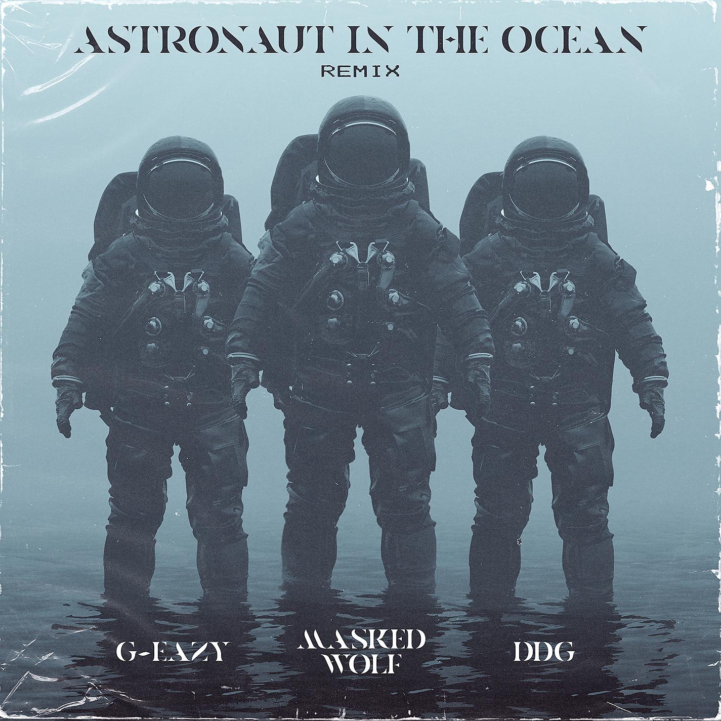 Постер альбома Astronaut In The Ocean Remix (feat. G-Eazy & DDG)