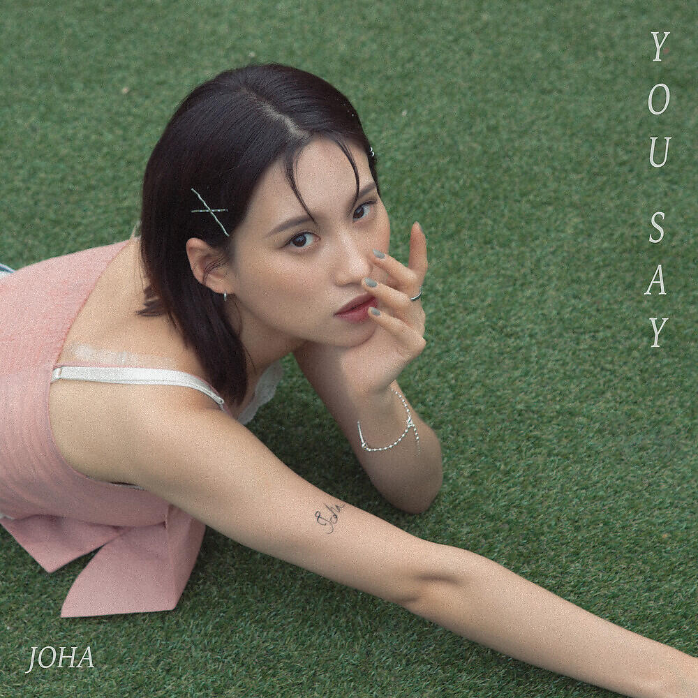 JOHA - YOU SAY