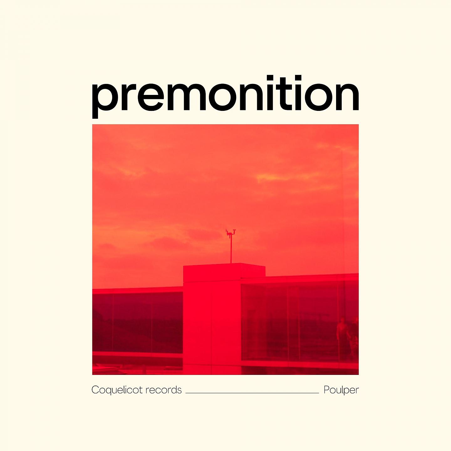 Постер альбома Premonition