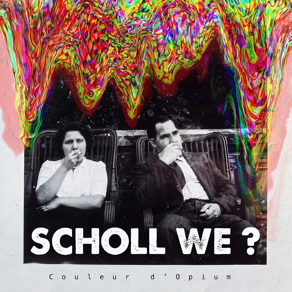 Постер альбома Scholl We ?