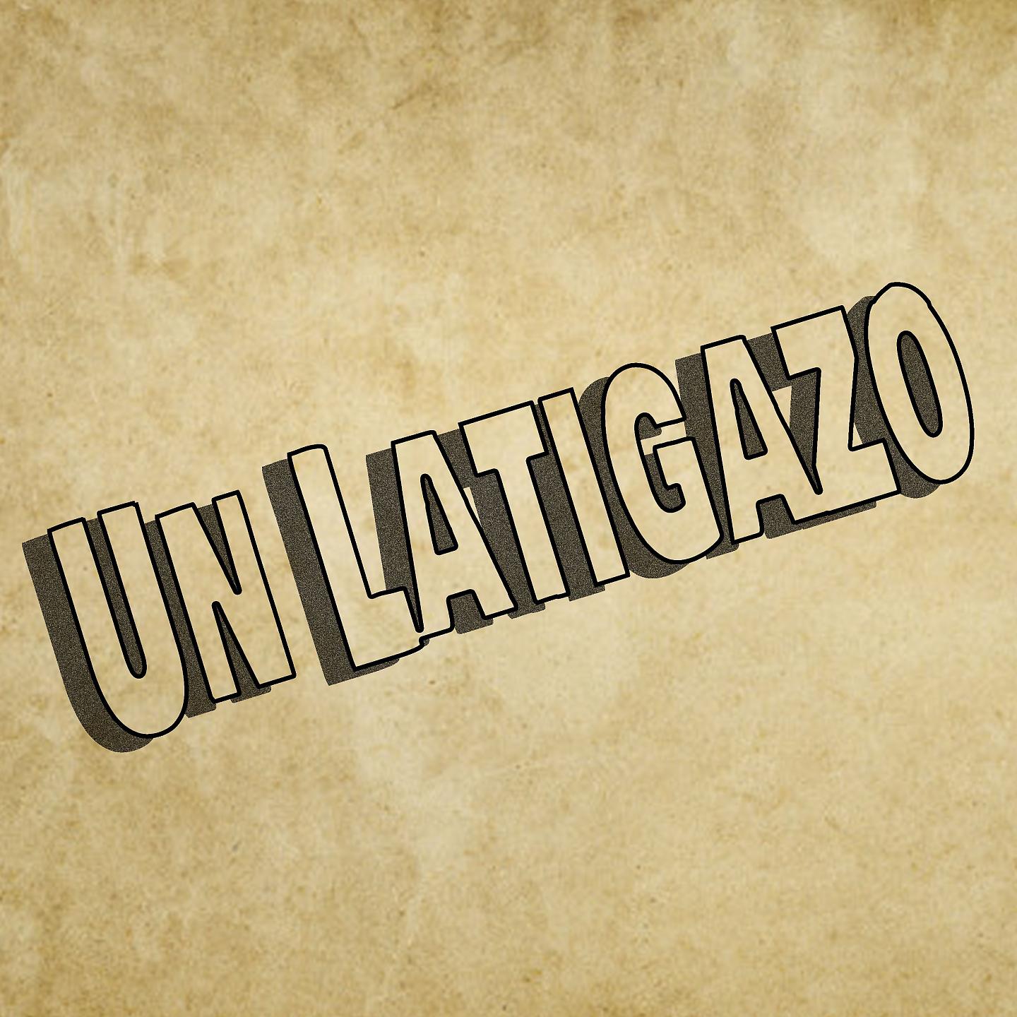 Постер альбома Un Latigazo