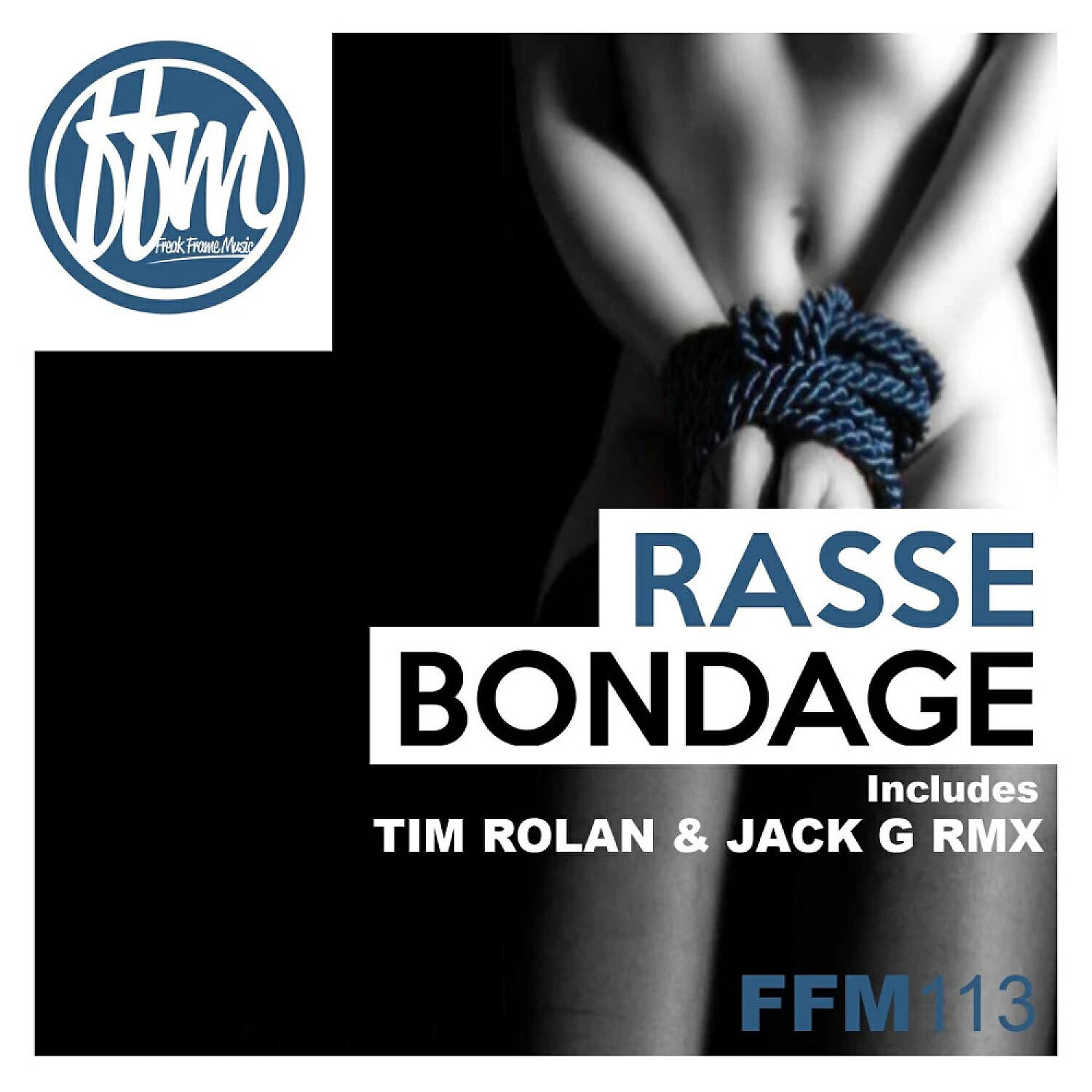 Rasse - Bondage (Tim Rolan & Jack G Remix)