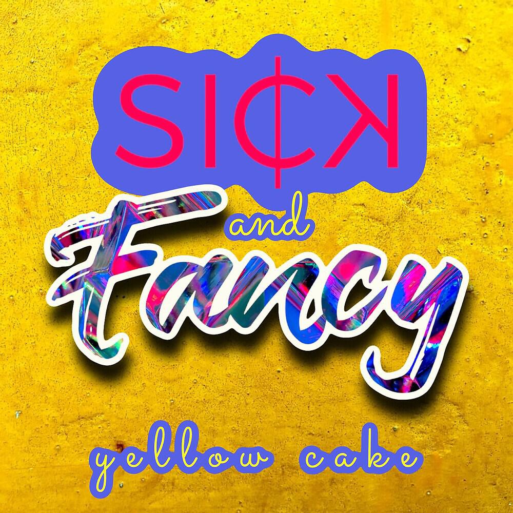 SICK - Yellow Cake