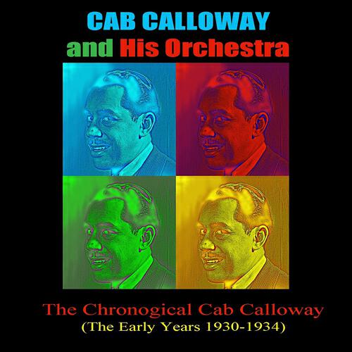 Cab Calloway and His Orchestra - I'm Now Prepared to Tell the World It's You