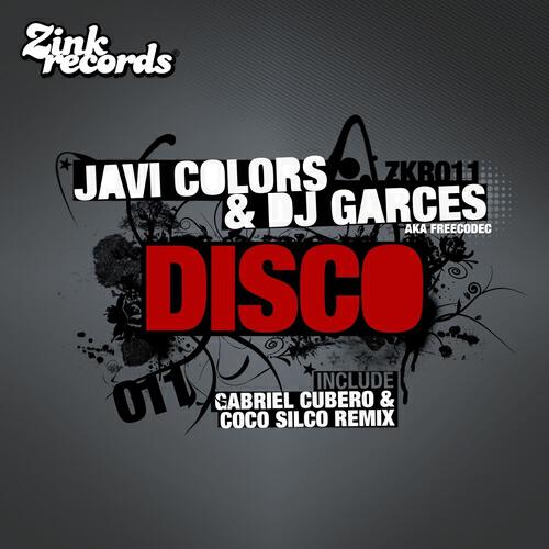 Javi Colors - Disco (Gabriel Cubero & Coco Silco Remix)