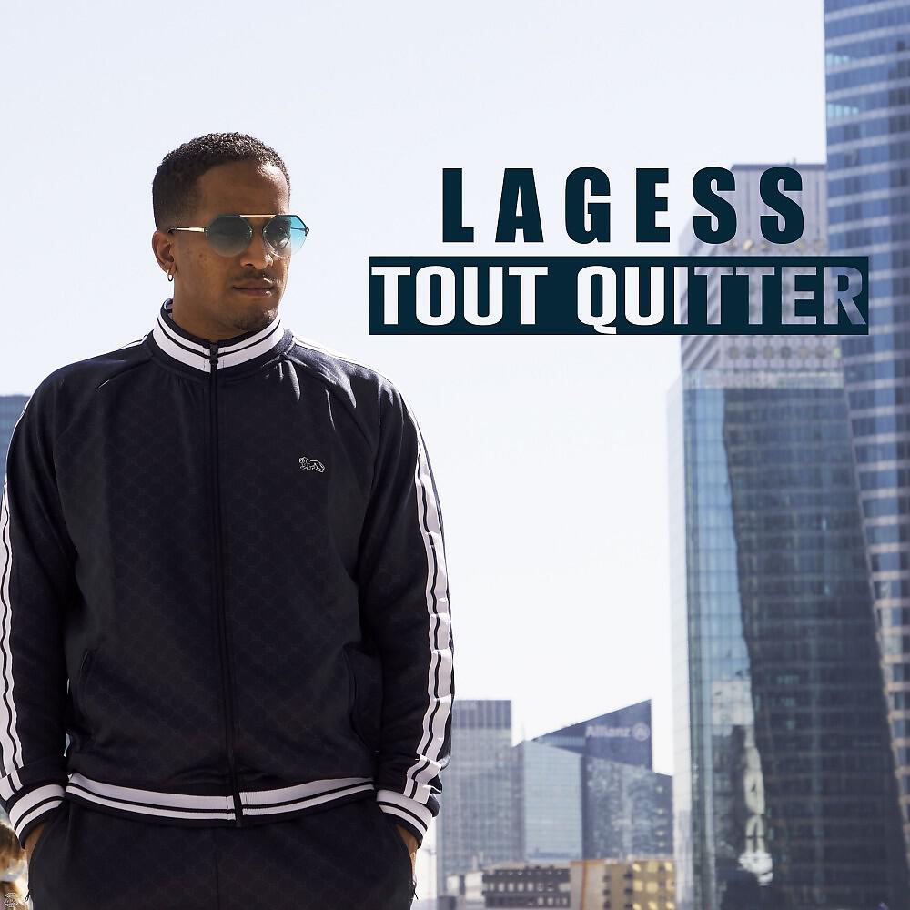 Lagess - Tout quitter
