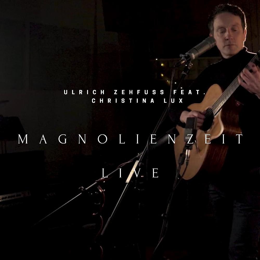 Постер альбома Magnolienzeit (Live aus den Sevenarts Studios)