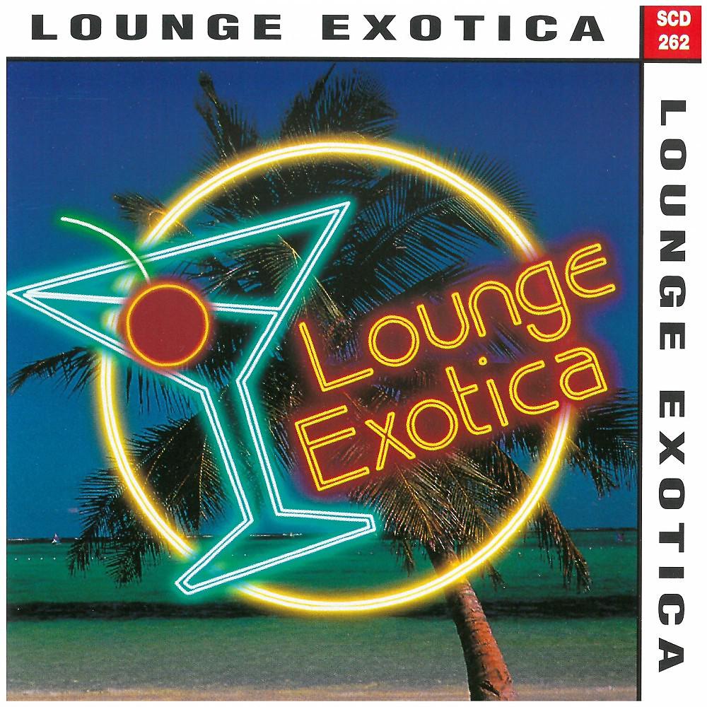 Постер альбома Lounge Exotica