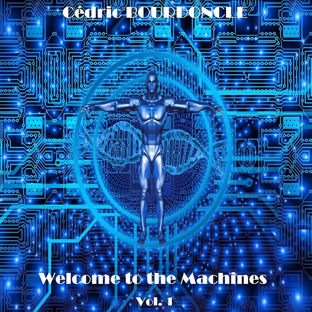 Cédric Bourdoncle - Welcome to the Machines 1.1