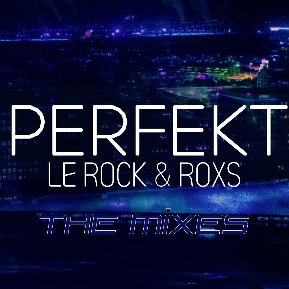 Постер альбома Perfekt (The Mixes)