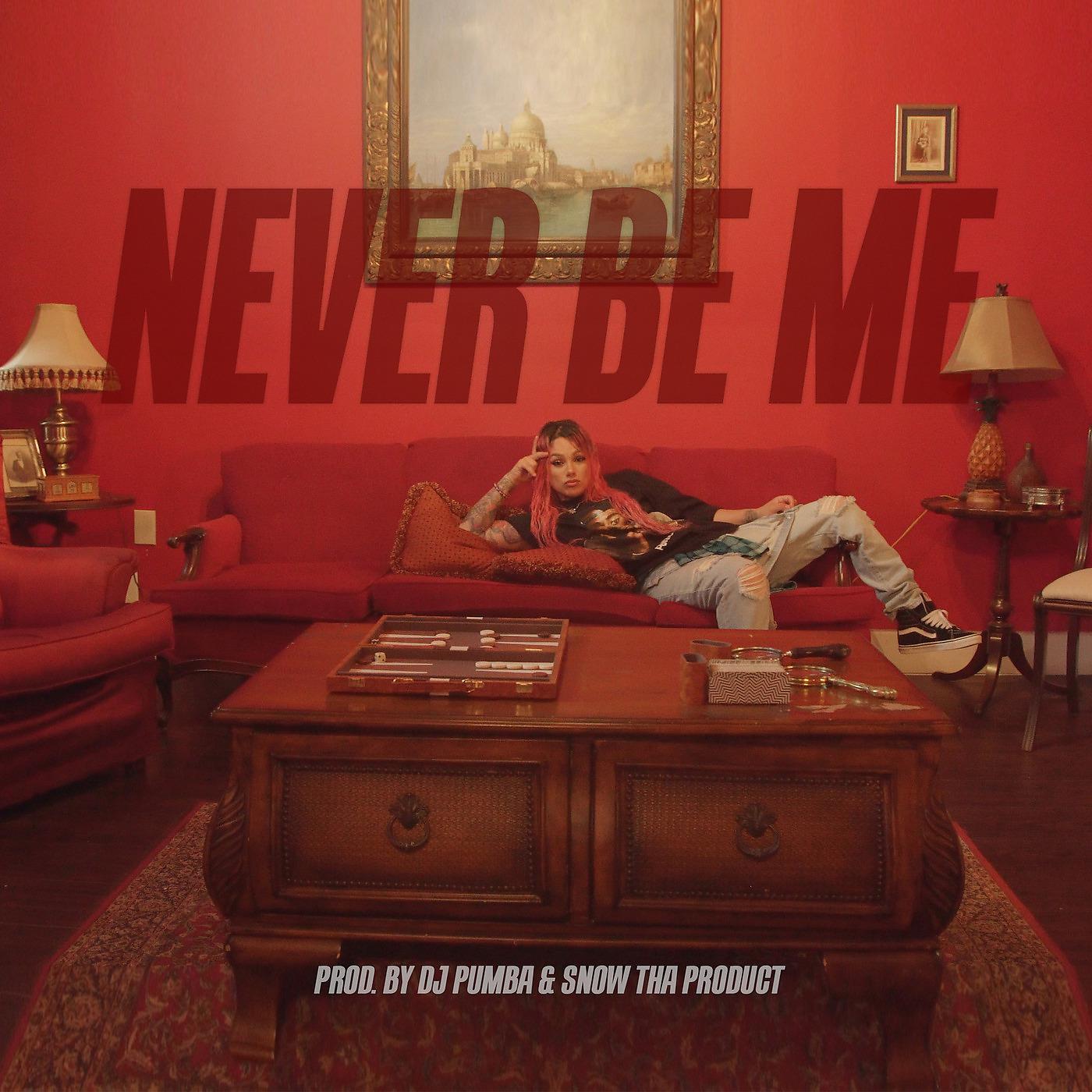 Постер альбома Never Be Me