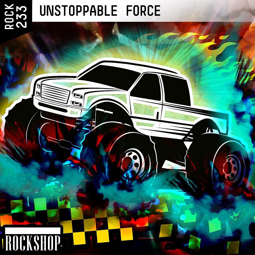 Постер альбома Unstoppable Force