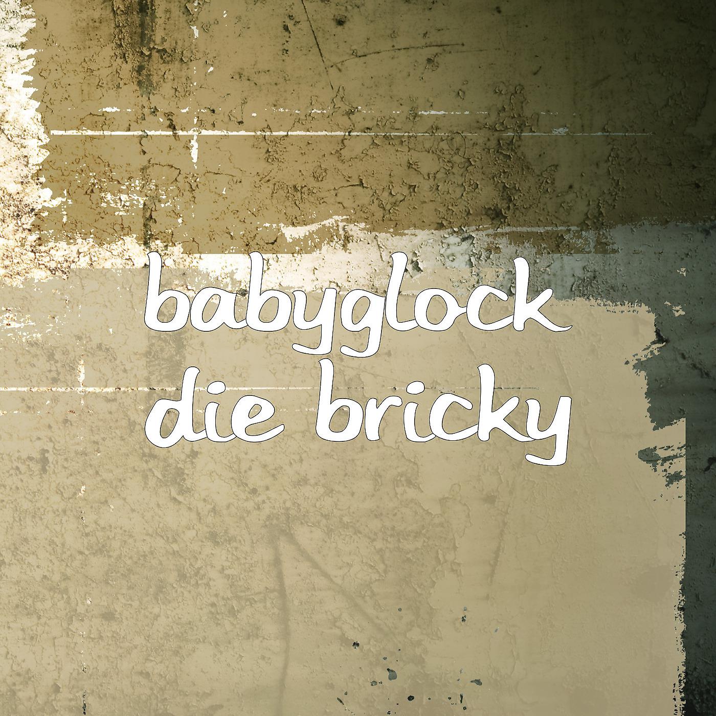 Постер альбома Die Bricky
