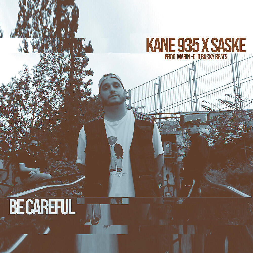 Kane 935 - Be Careful
