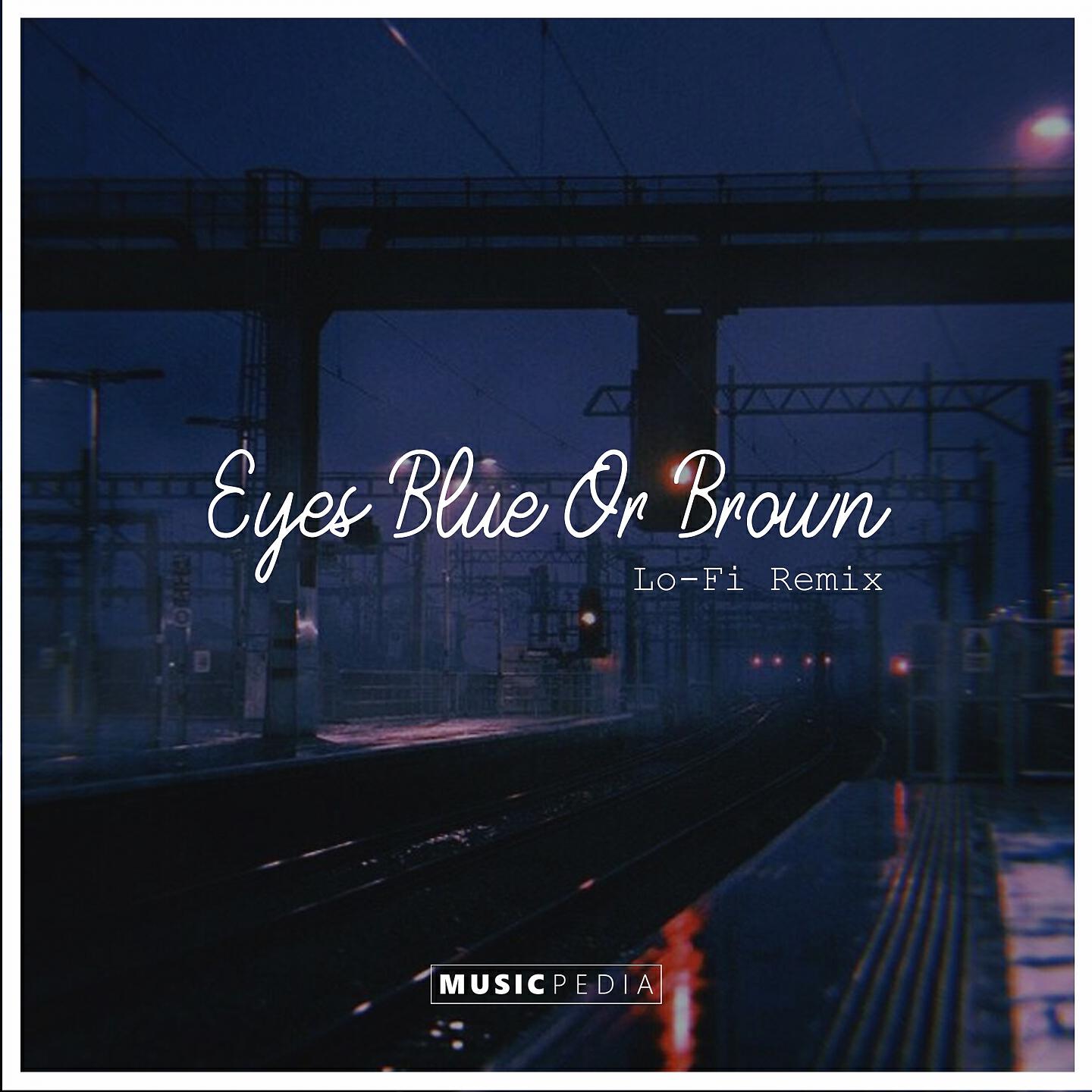 Farizki - Eyes Blue Or Brown (Lo-Fi Remix)