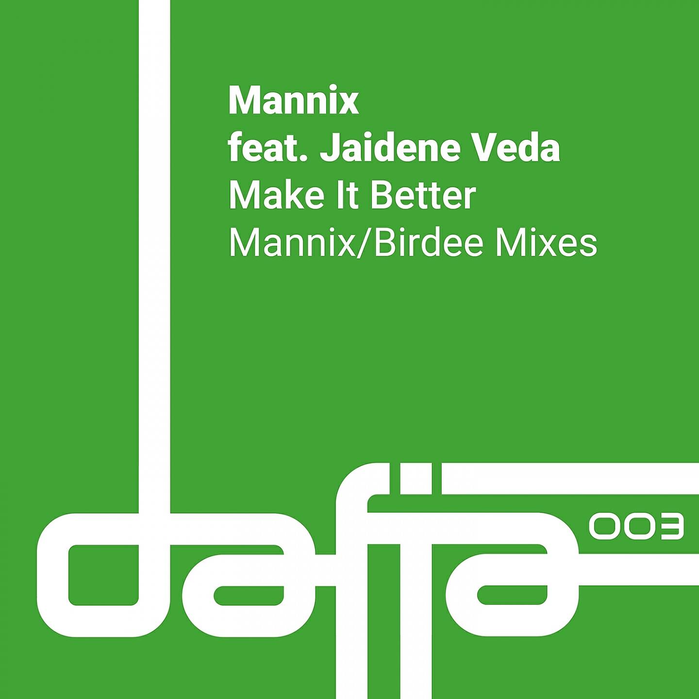 Mannix - Make It Better (Mannix Chillin at Crystal Beach Mix)