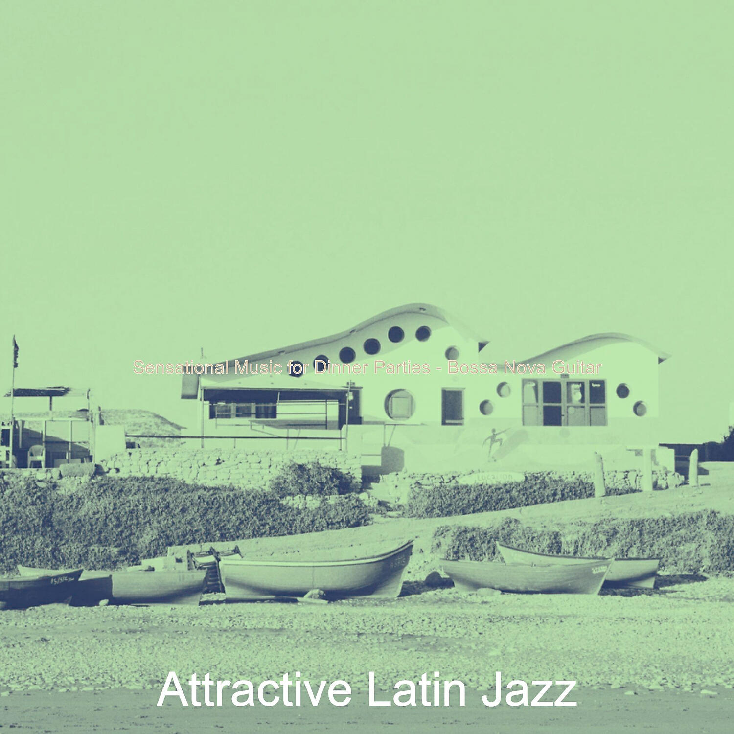 Attractive Latin Jazz - Excellent Moods for Beach Bars