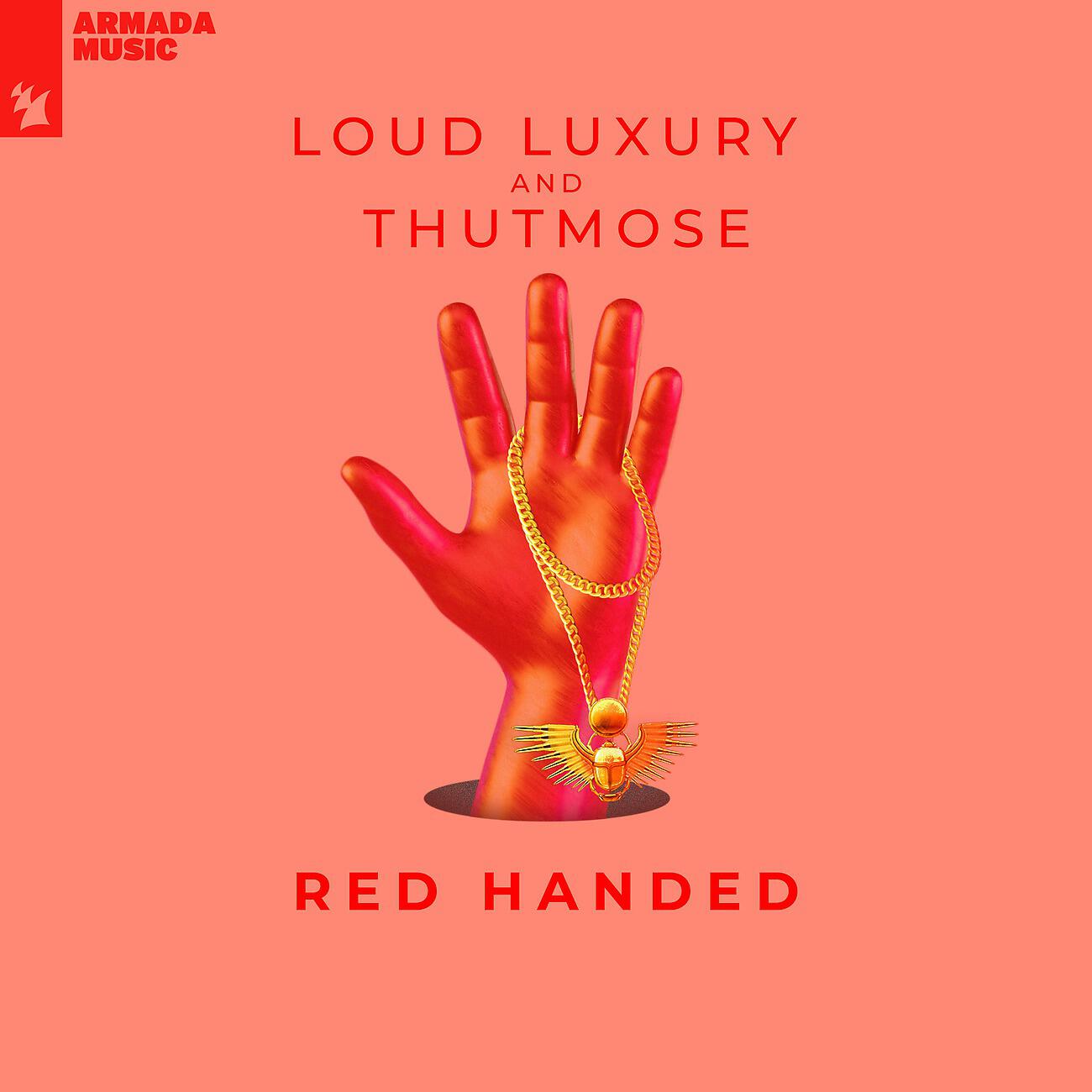 Loud Luxury - Red Handed