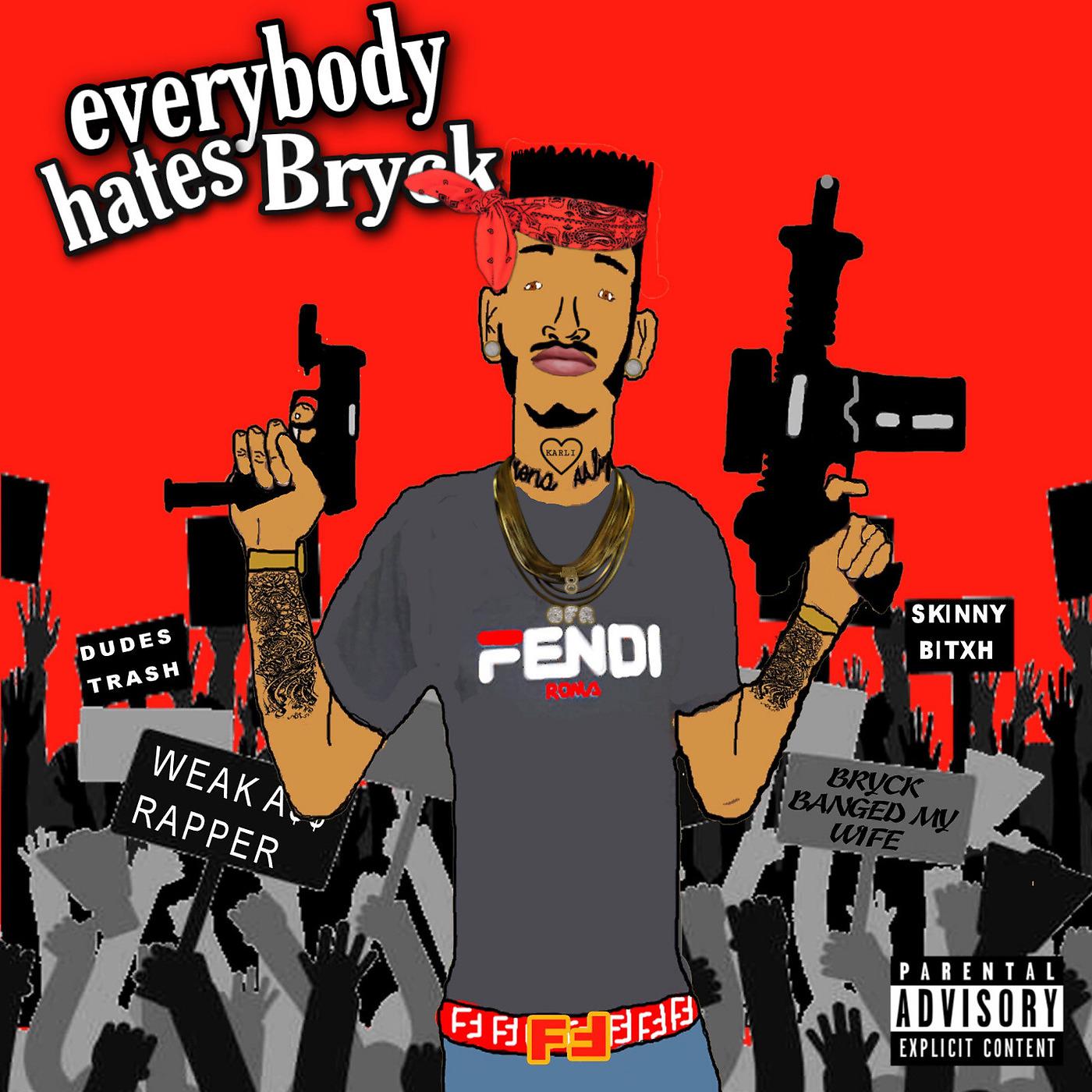 Постер альбома Everybody Hates Bryck