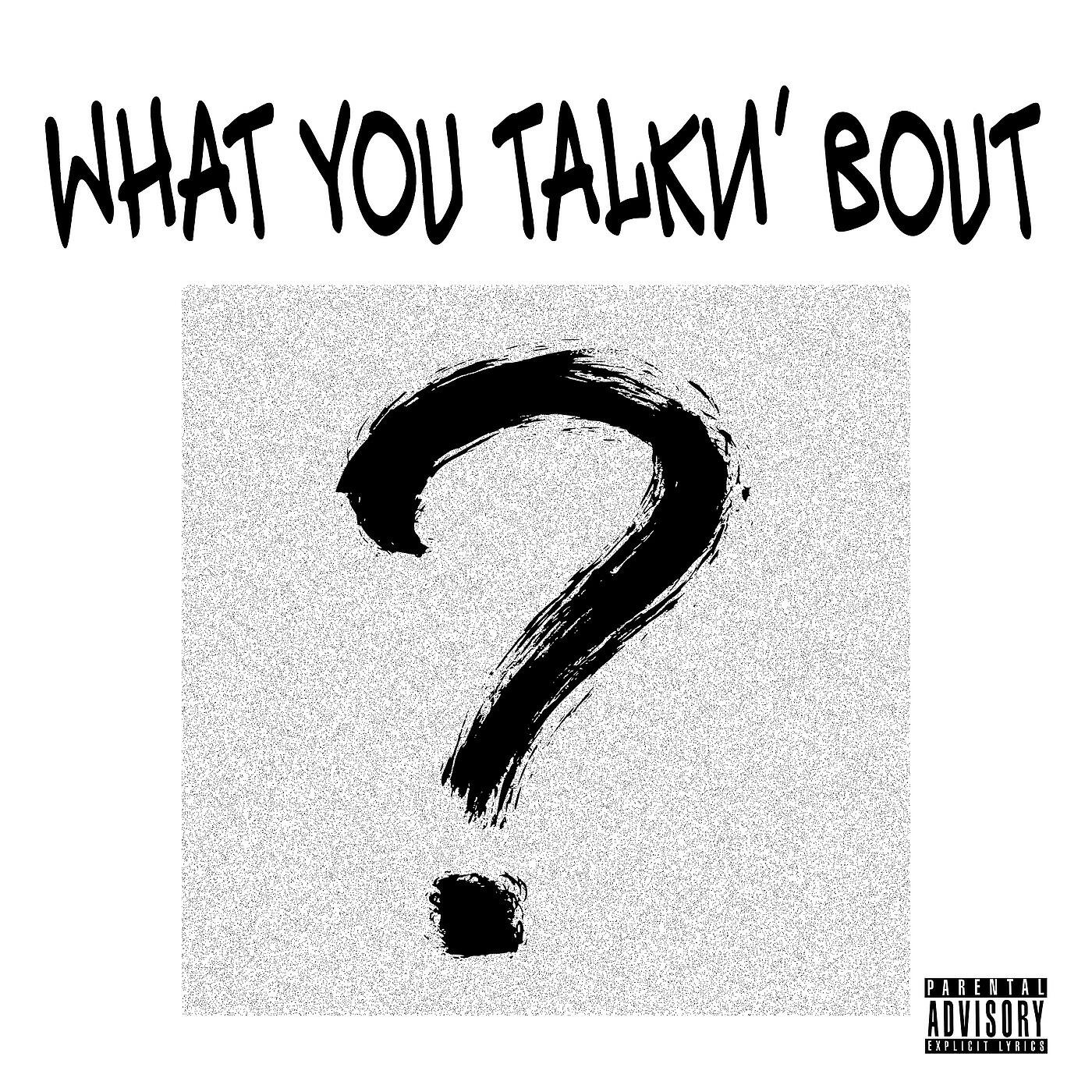 Stilz Uniqe - What You Talkn' bout?
