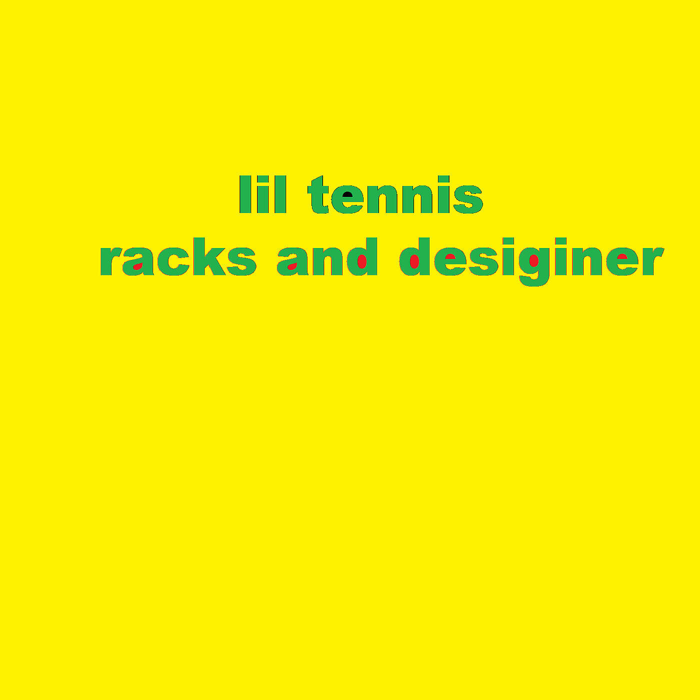 Lil Tennis - Racks and Designer