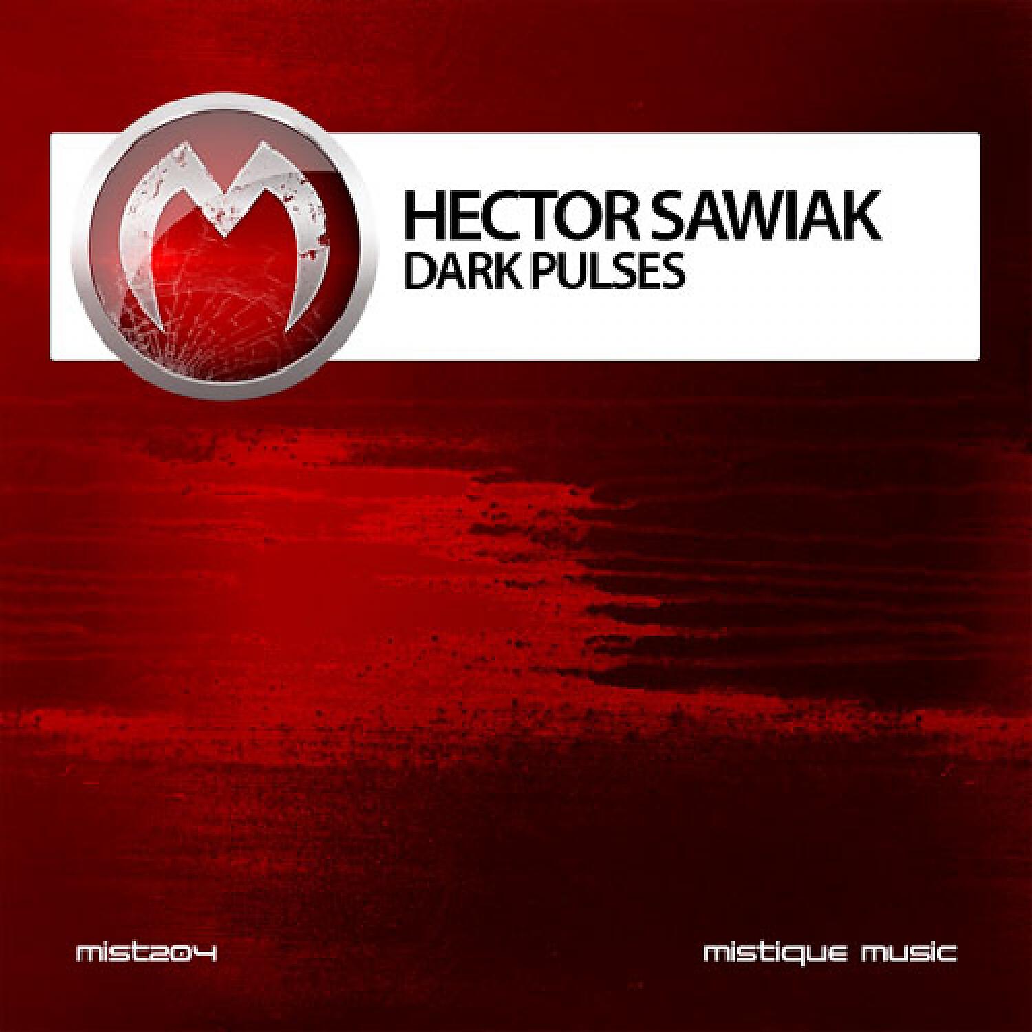 Hector Sawiak - Dark Pulses Part I