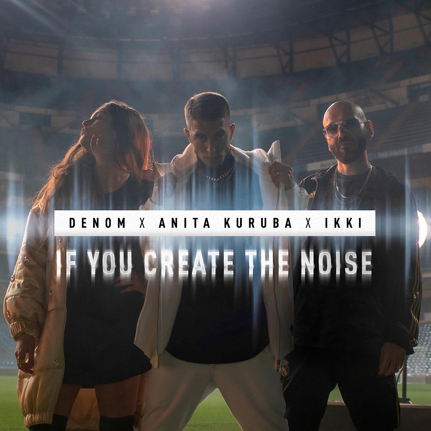 Постер альбома If You Create the Noise