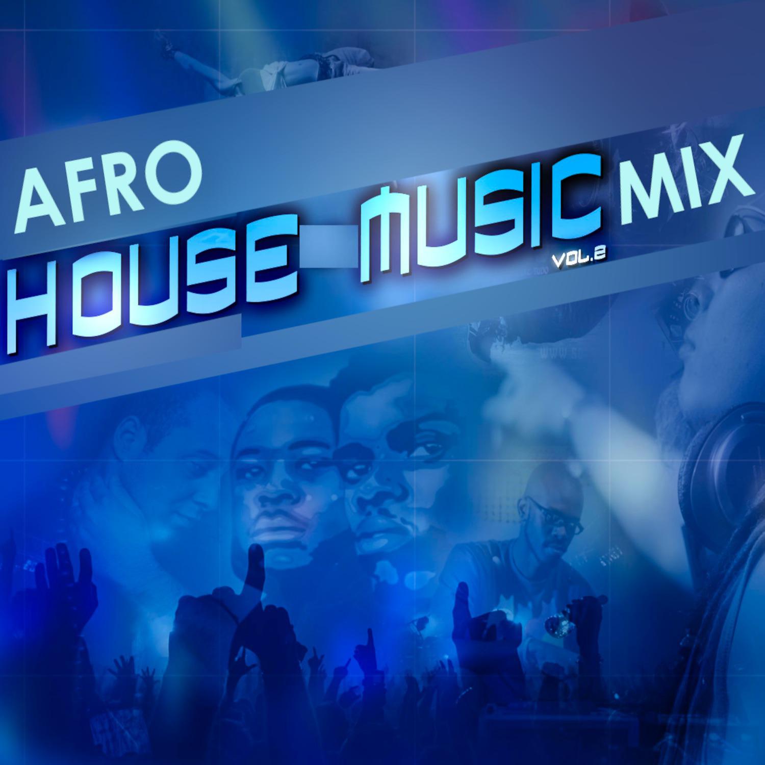 Постер альбома Afrohouse Music Mix, Vol. 2