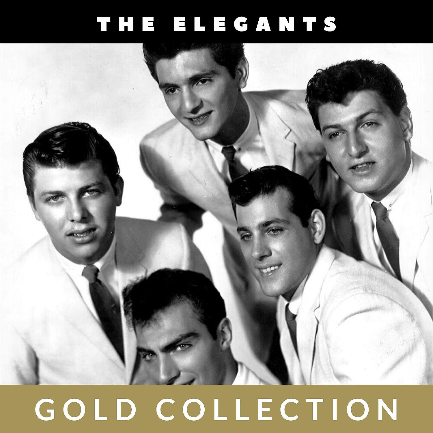 Постер альбома The Elegants - Gold Collection