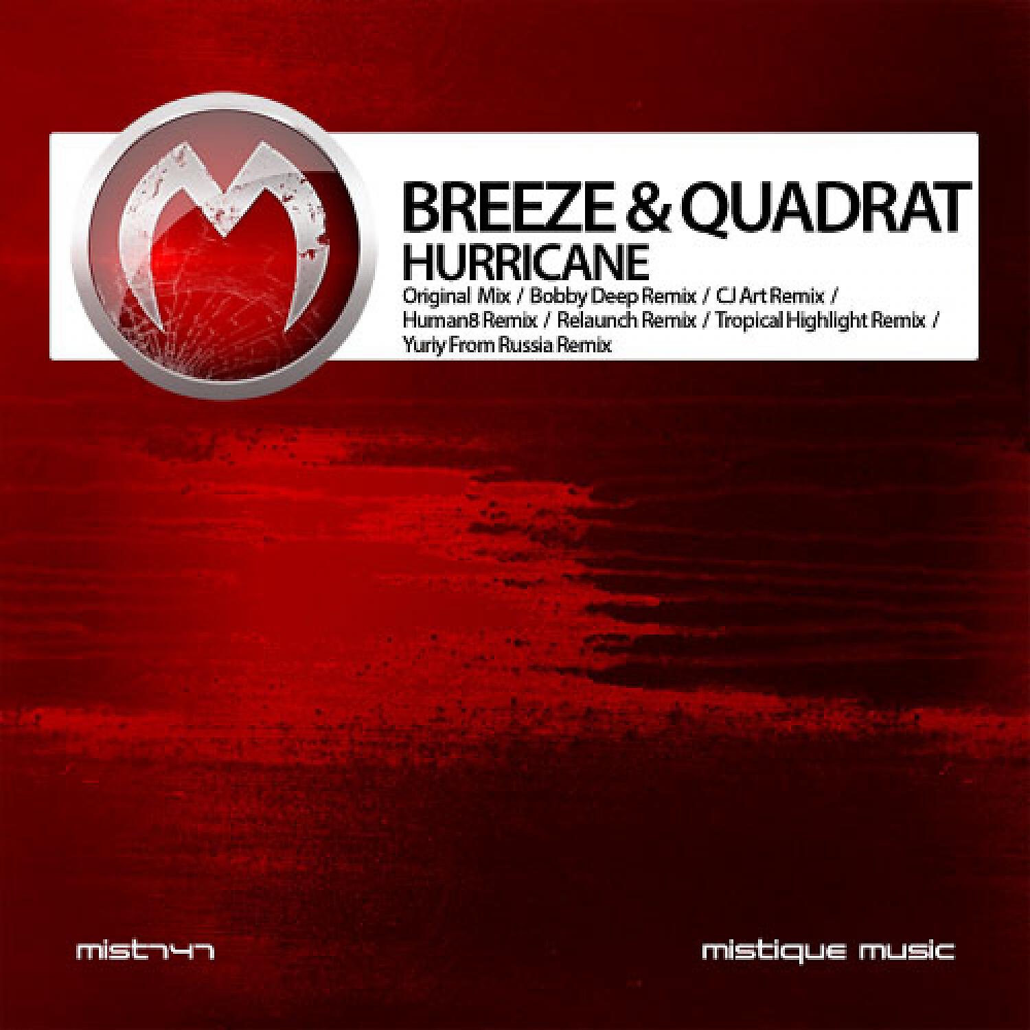 Breeze & Quadrat - Hurricane (Tropical Highlight Remix)