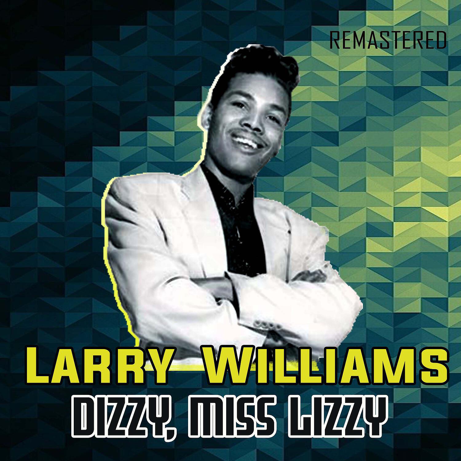 LARRY WILLIAMS - I Hear My Baby (Remastered)