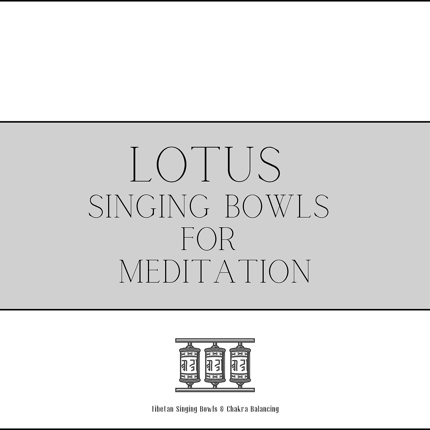 Постер альбома Lotus (Singing Bowls for Meditation)