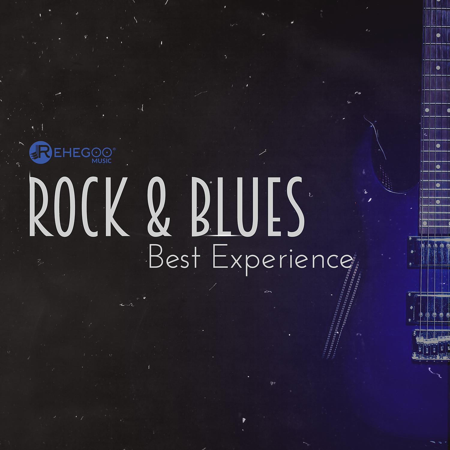 Постер альбома Rock & Blues Best Experience