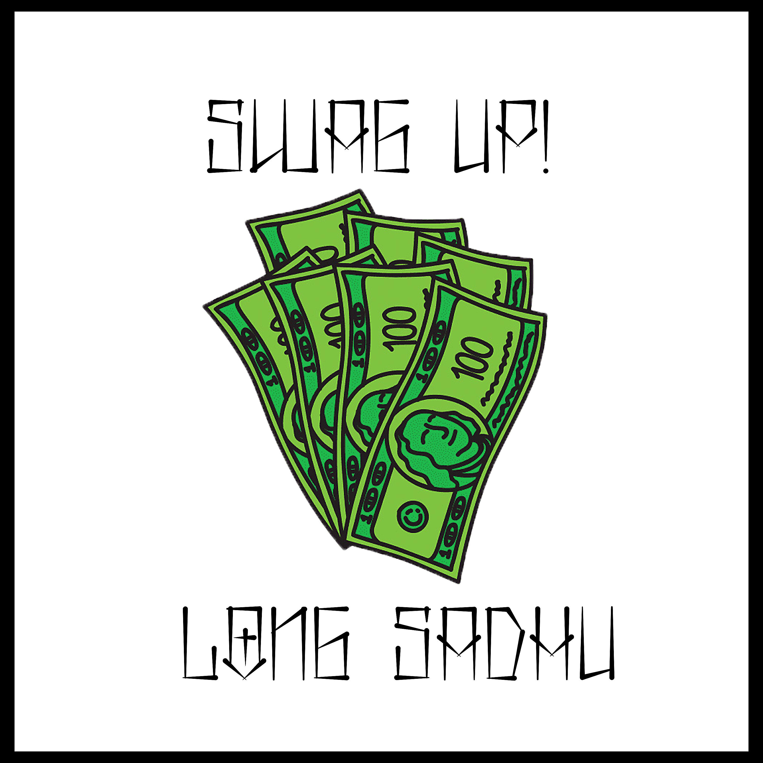 Long Sadhu - Swag Up!