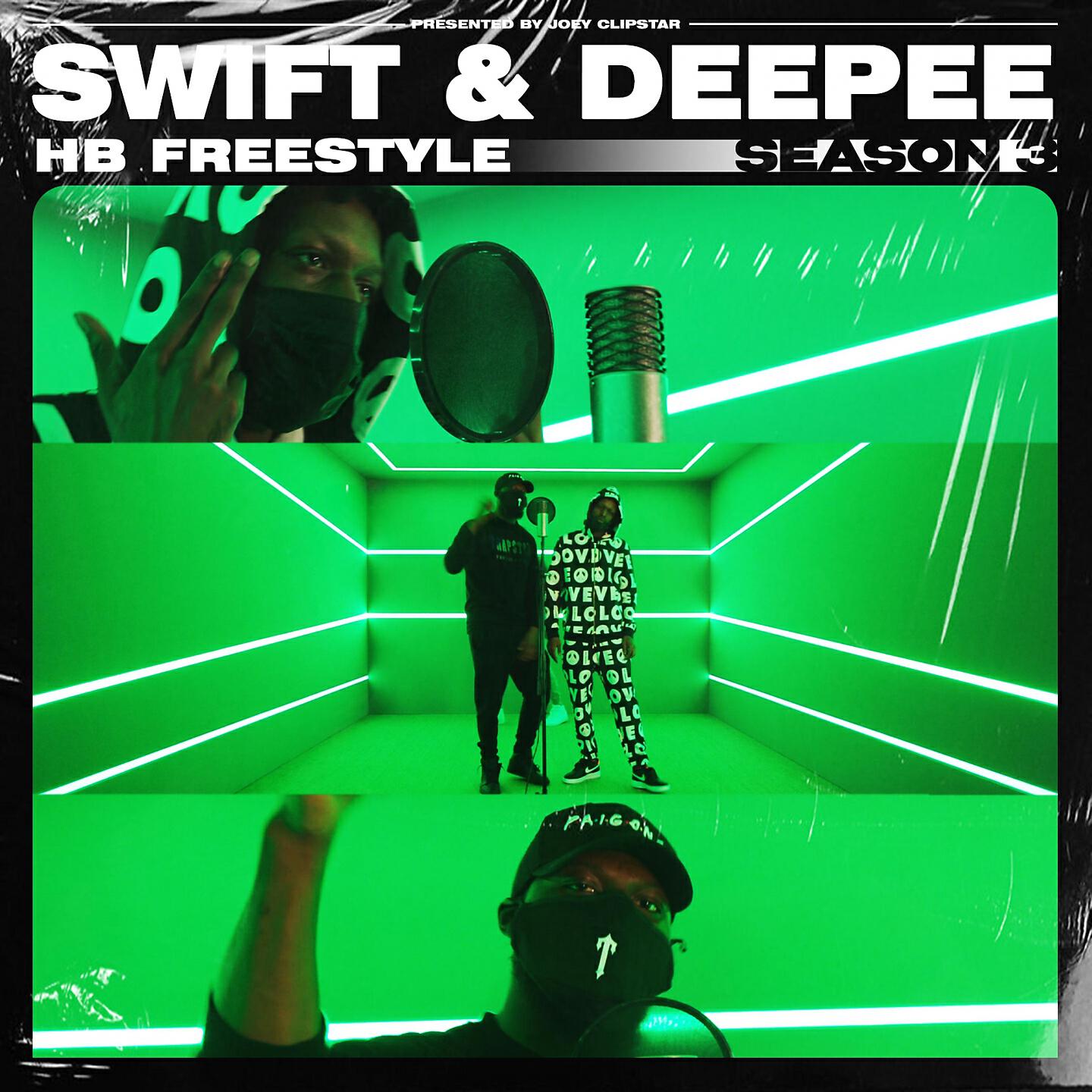 Hardest Bars - Swift & Deepee - HB Freestyle (Season 3)