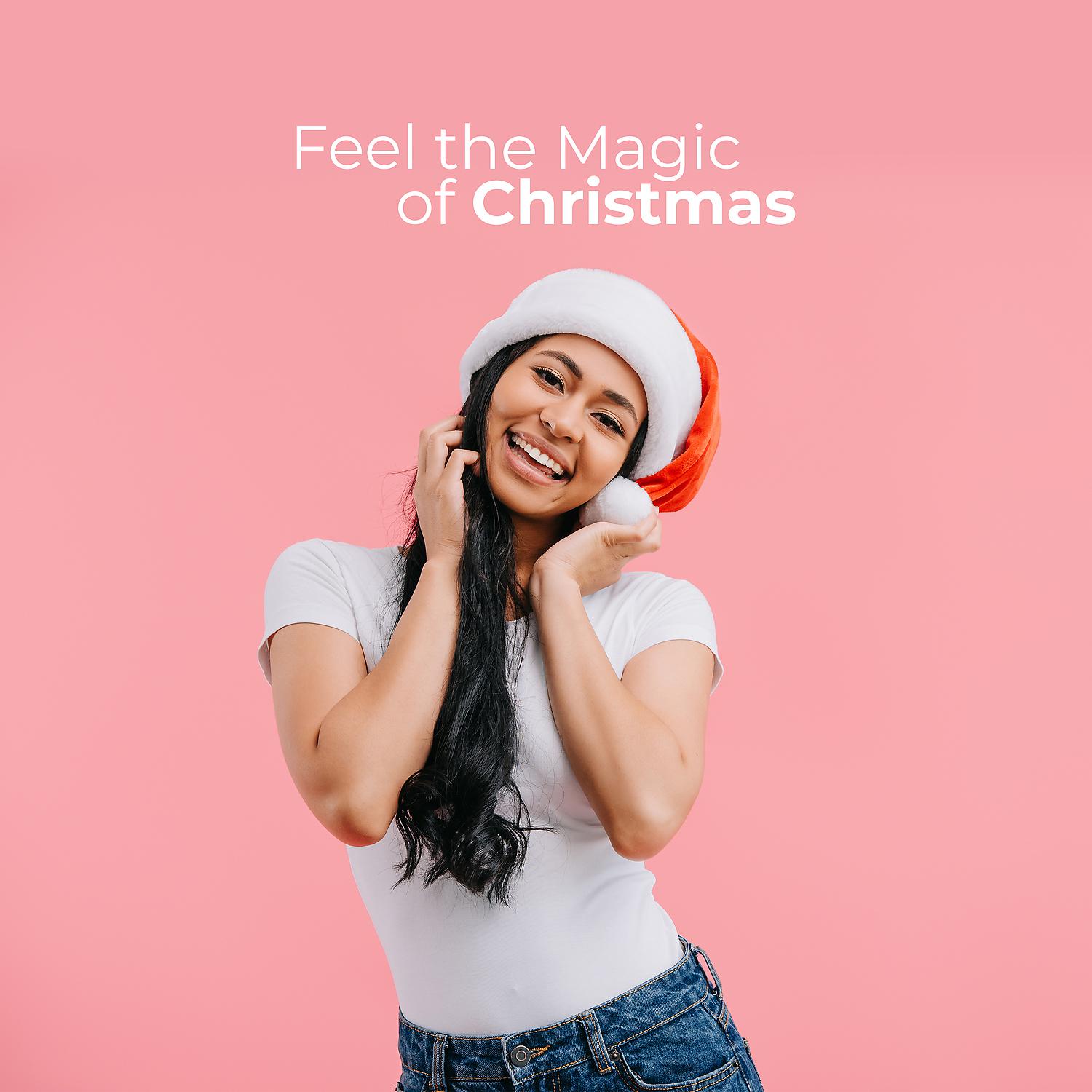 Постер альбома Feel the Magic of Christmas