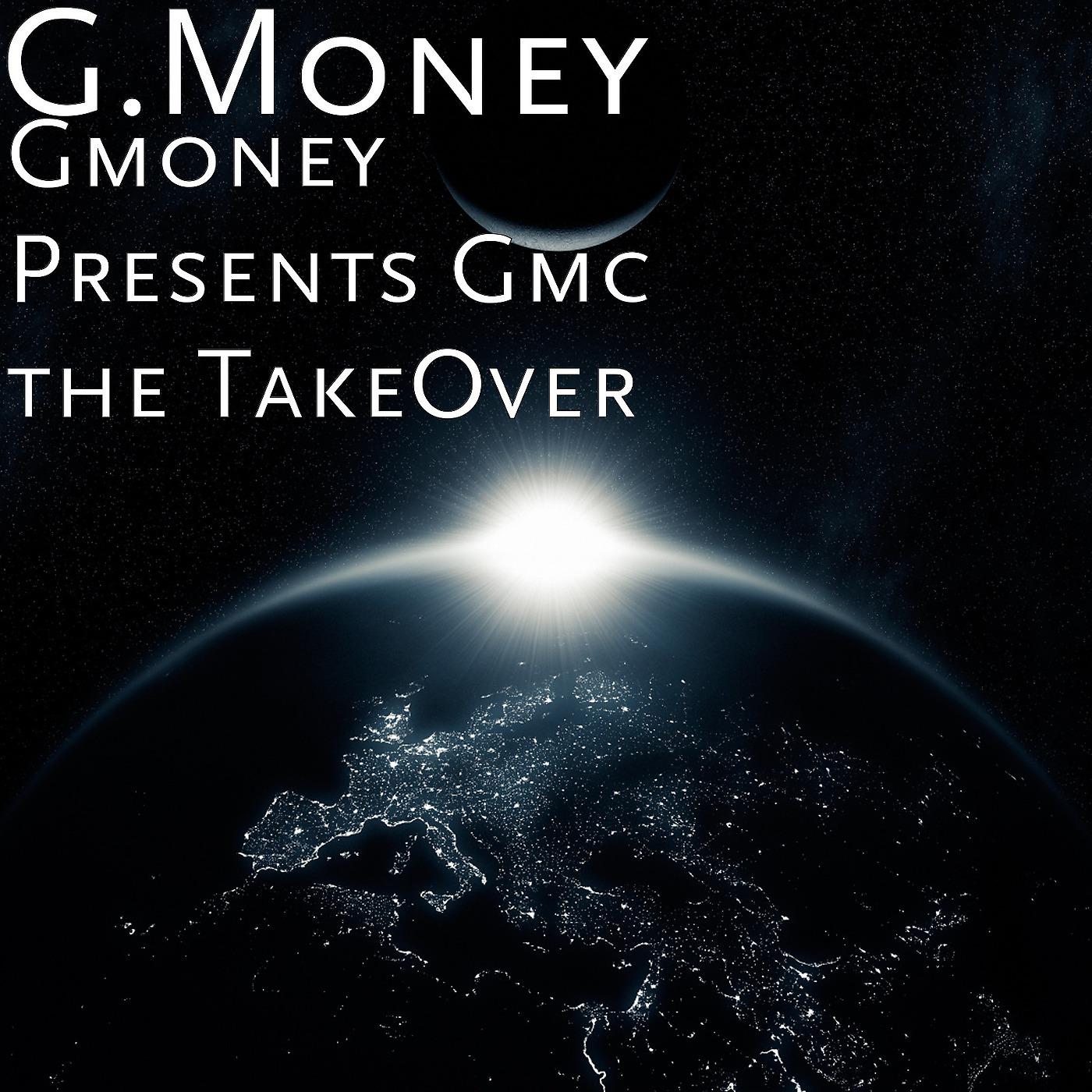 Постер альбома Gmc the TakeOver