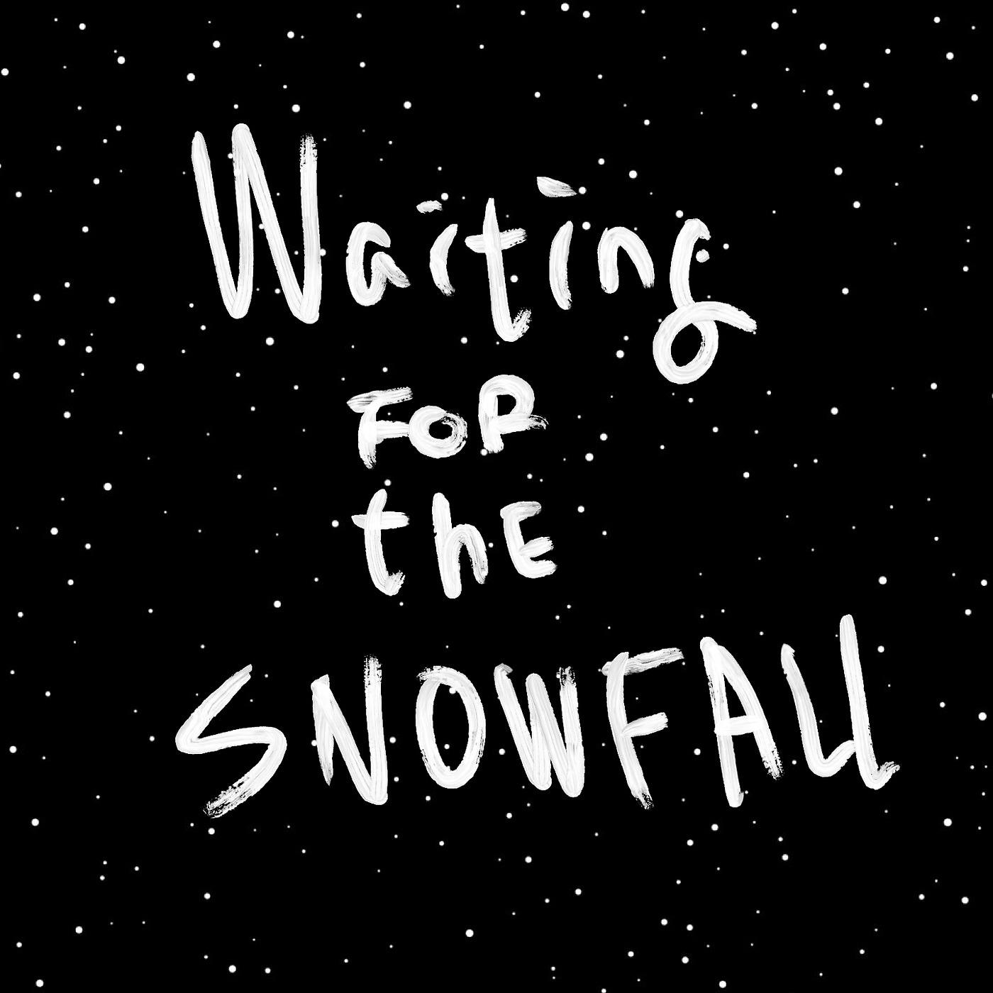 Постер альбома Waiting for the Snowfall