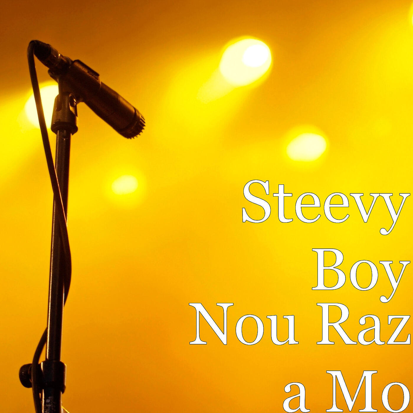 STEEVY BOY - Nou Raz a Mo