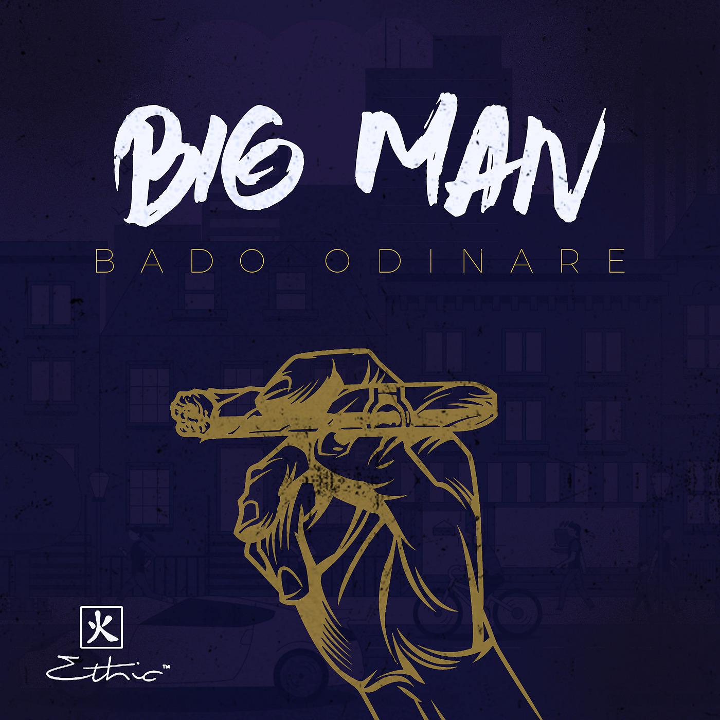 Постер альбома Big Man Bado Odinare