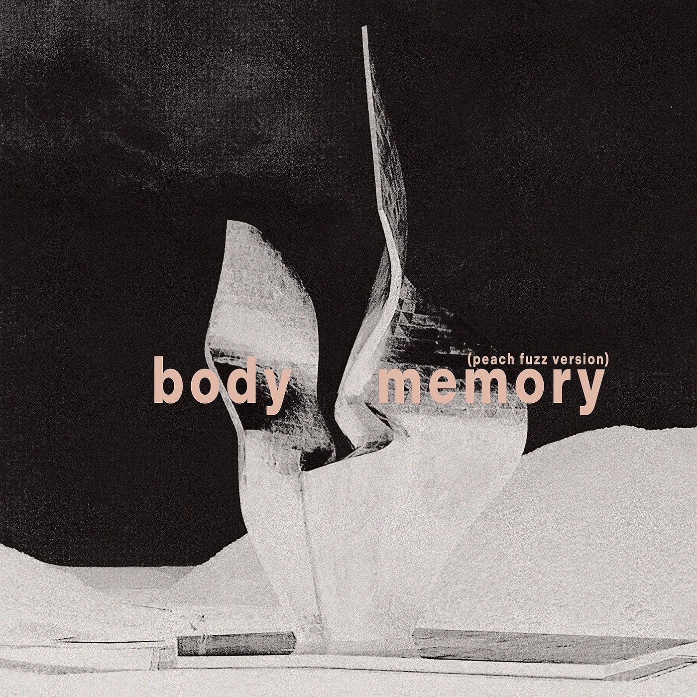Постер альбома Body Memory (Peach Fuzz Version)