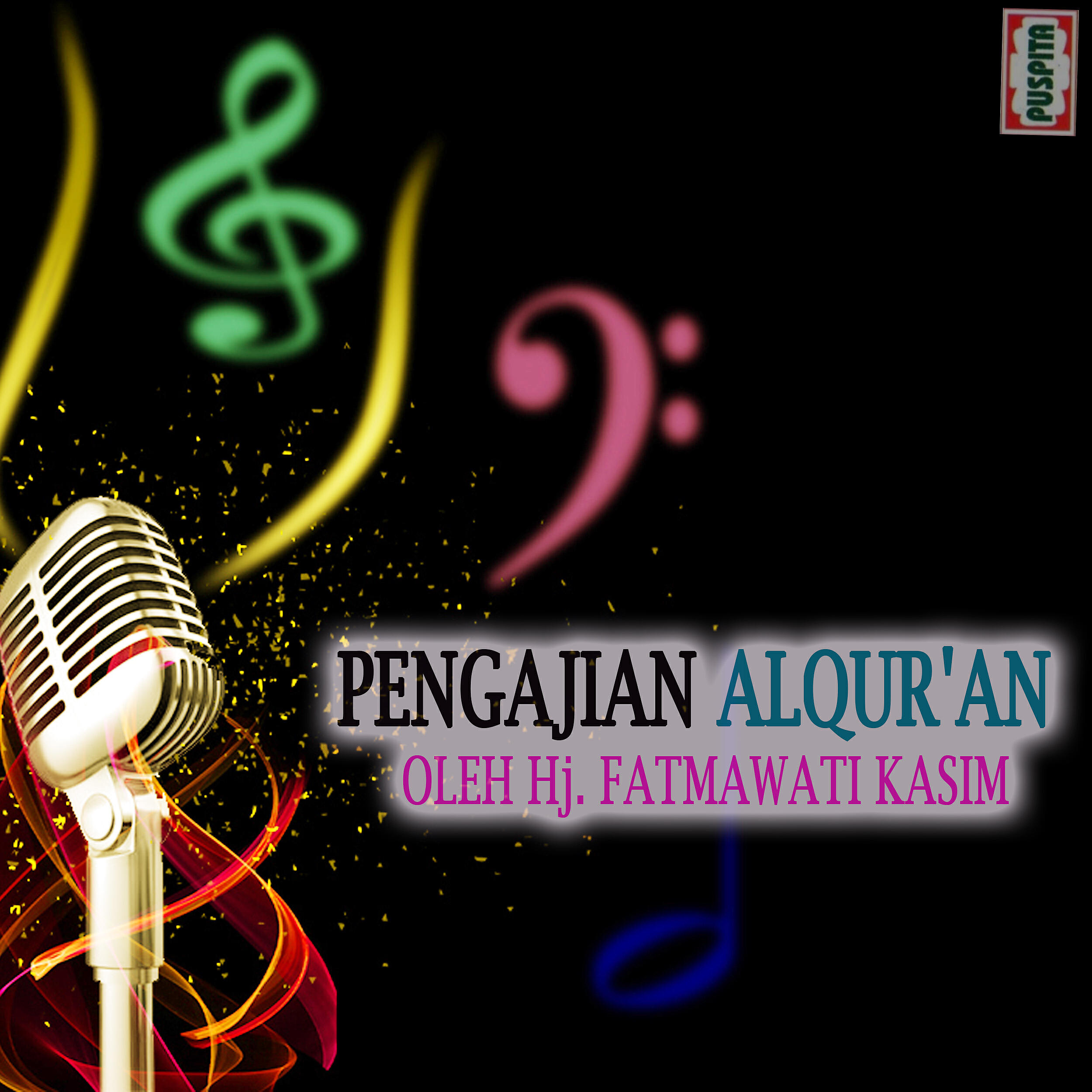 Hj Fatmawati Kasim - Aurat Al  Israa' Ayat 78-86