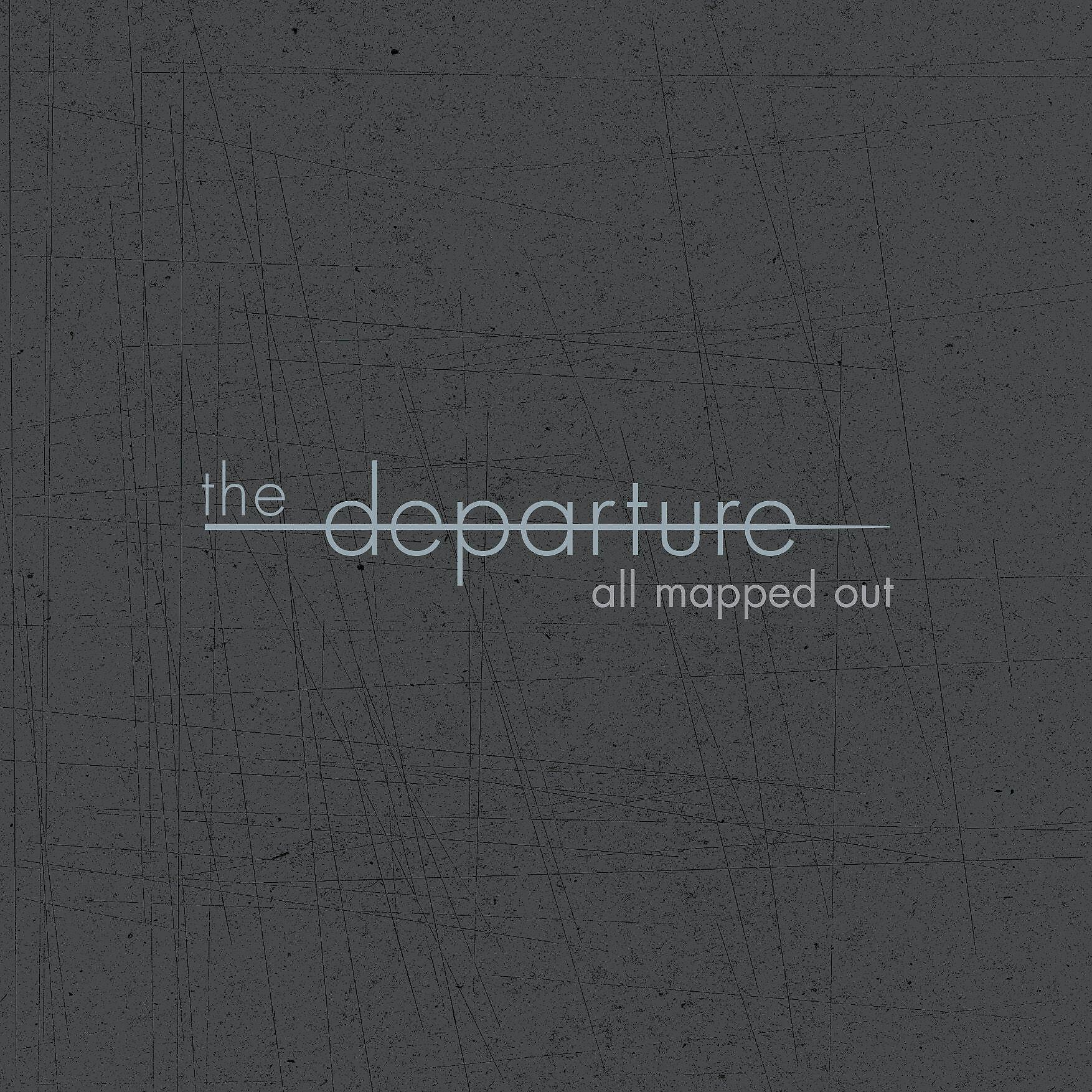 The Departure - All Mapped Out