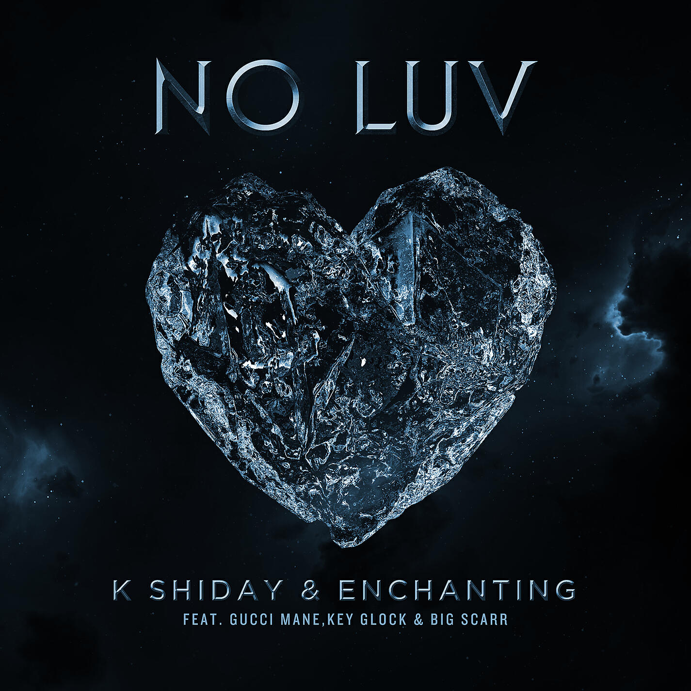 K Shiday - No Luv (feat. Gucci Mane, Key Glock, Big Scarr)