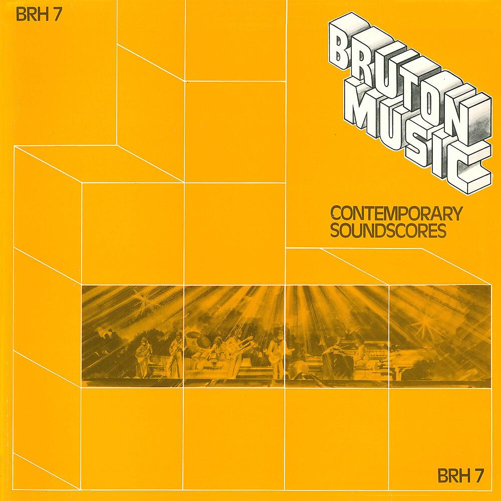 Постер альбома Bruton BRH7: Contemporary Sound Scores