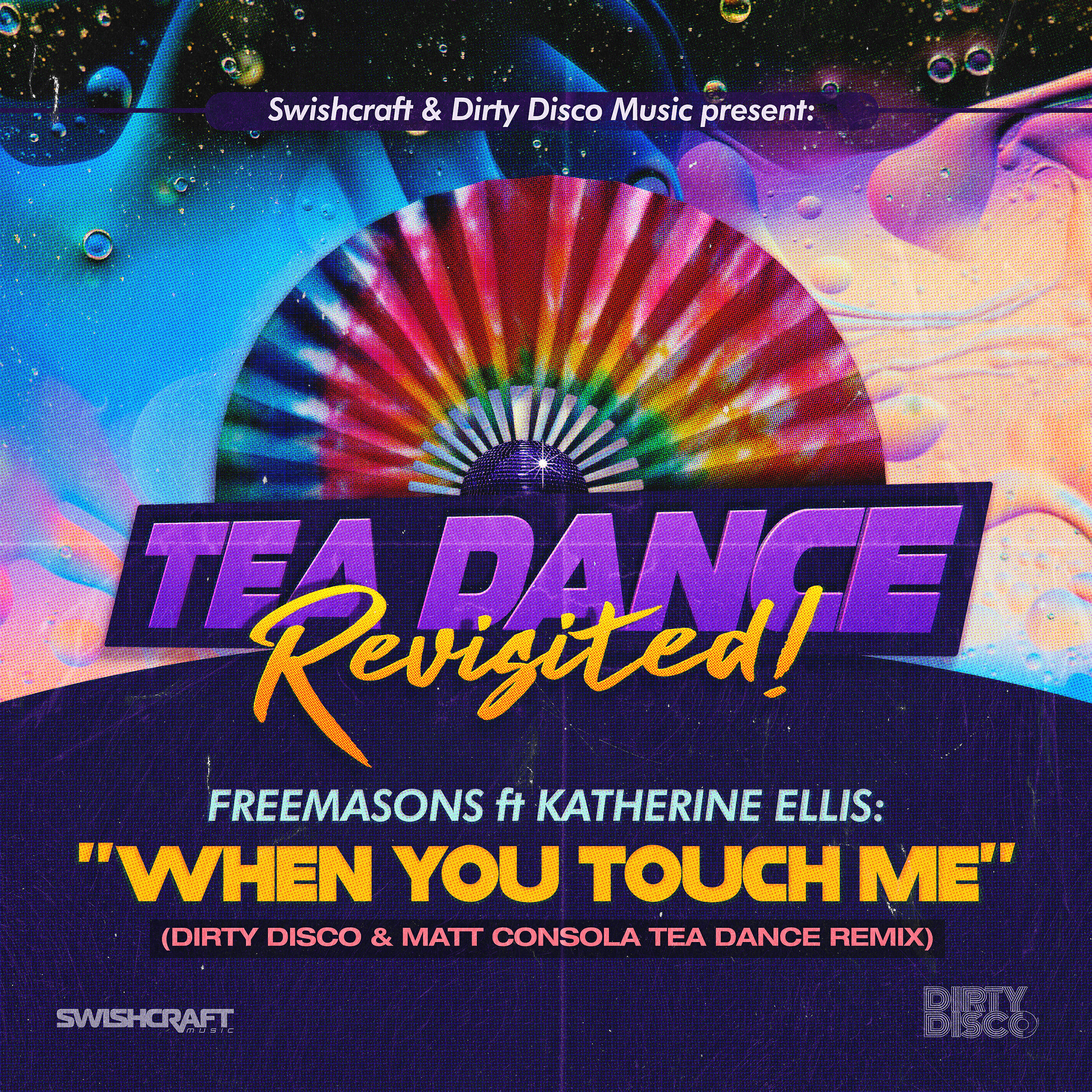 Freemasons - When You Touch Me (Dirty Disco & Matt Consola Tea Dance Classic Dub)