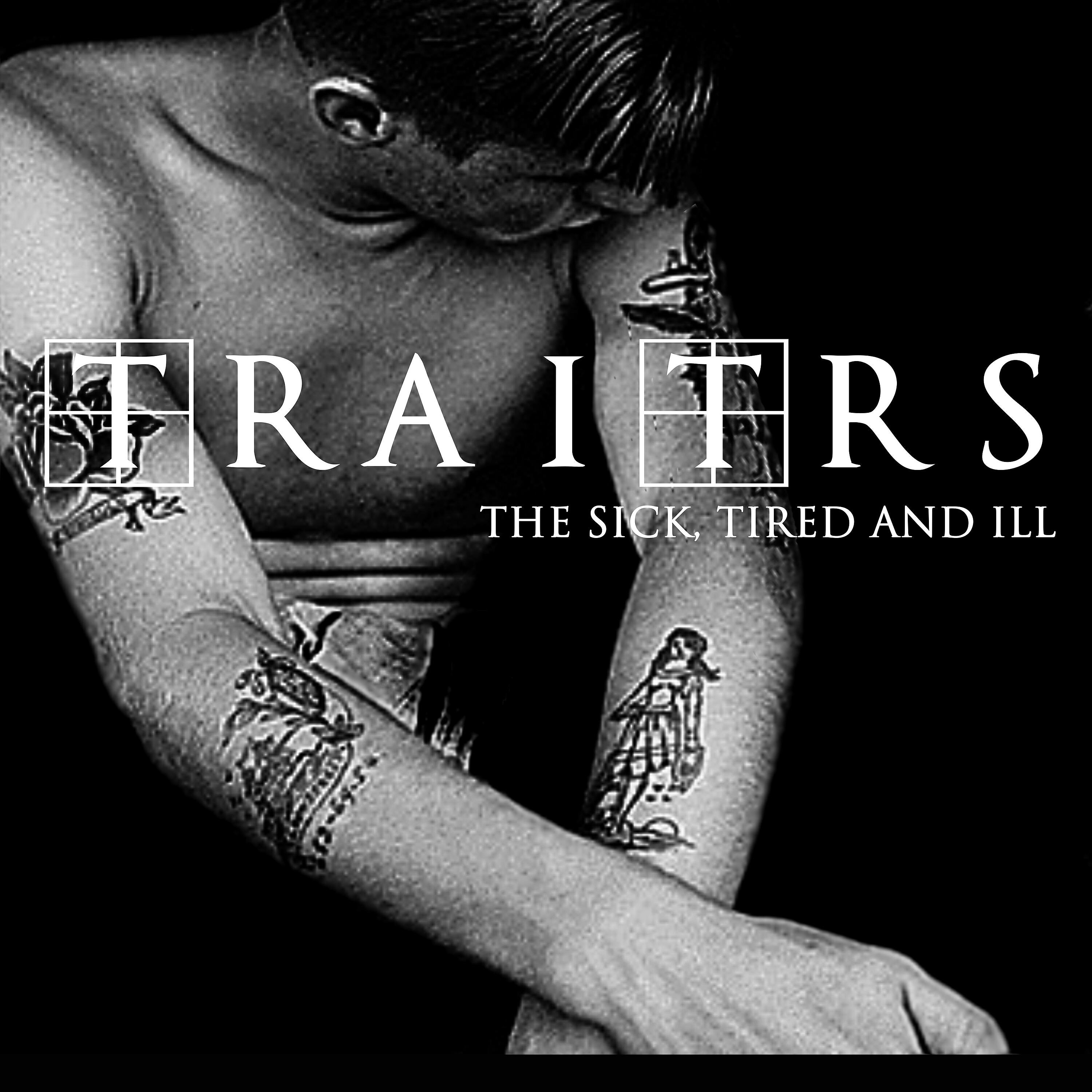 TRAITRS - Eat the Glass of a Dying Heart
