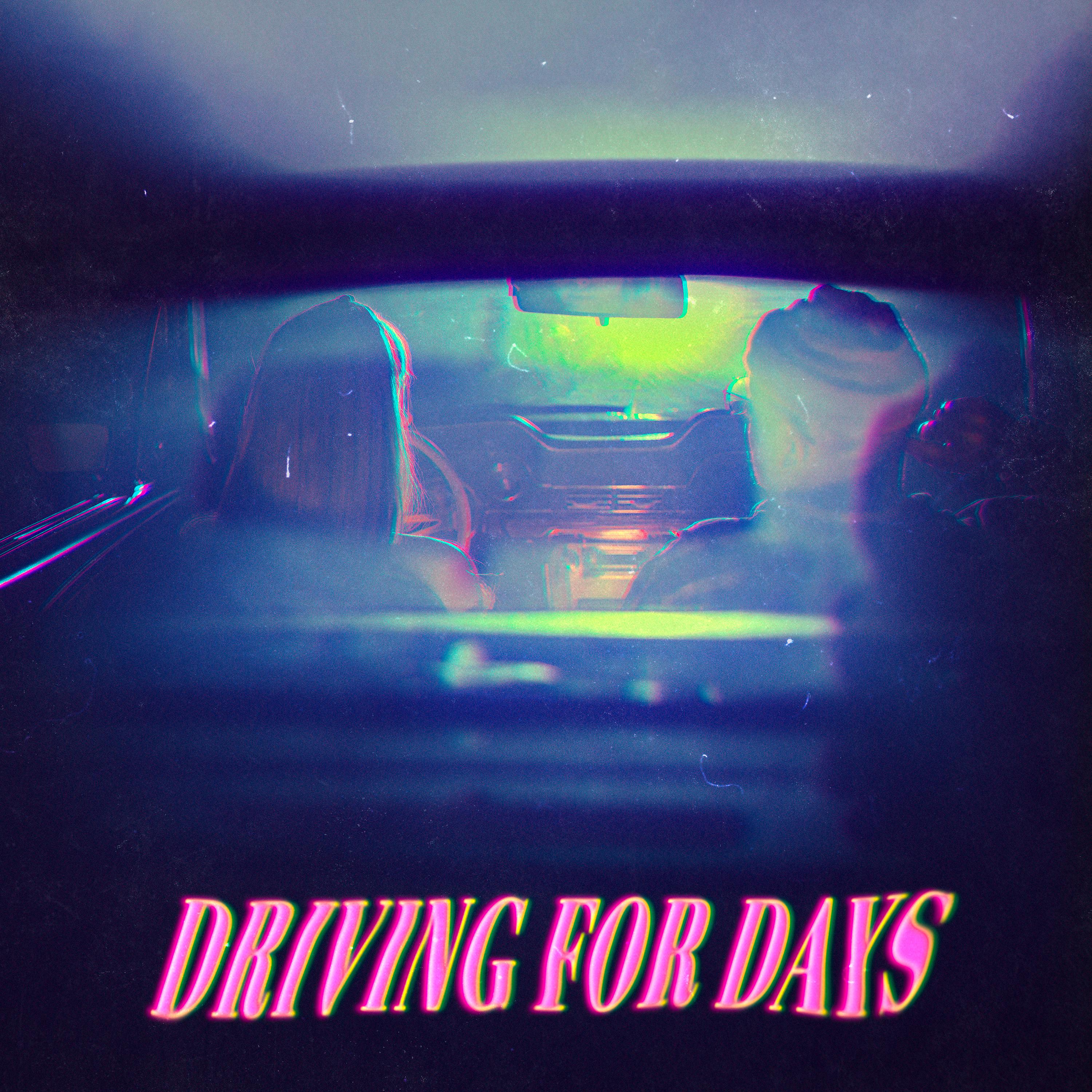 Постер альбома Driving for Days