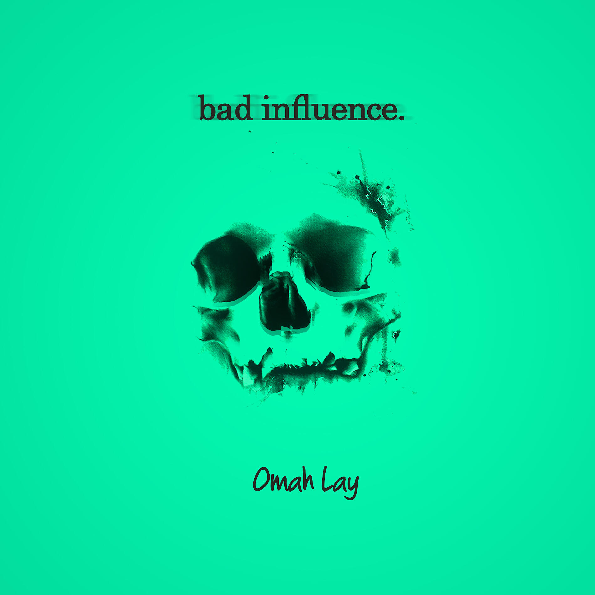 OMAH LAY - Bad Influence