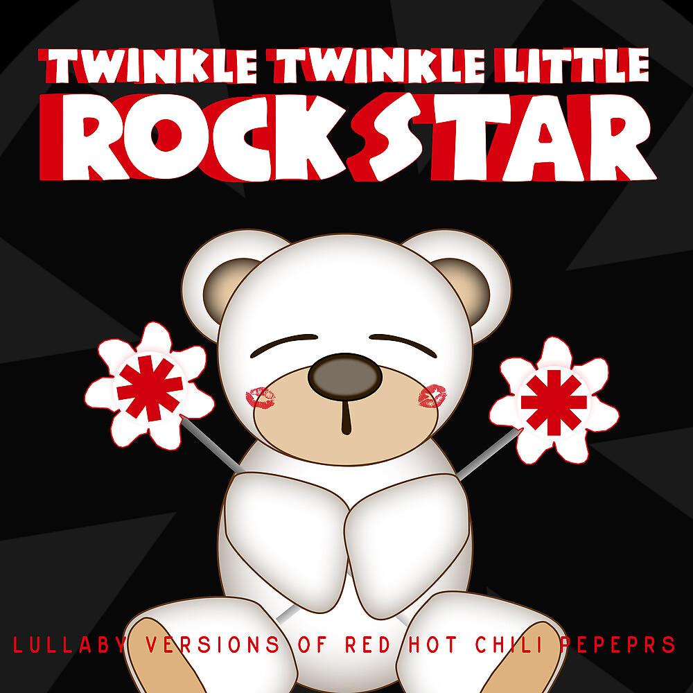 Постер альбома Lullaby Versions of Red Hot Chili Peppers